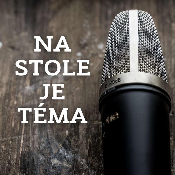 Na stole je téma